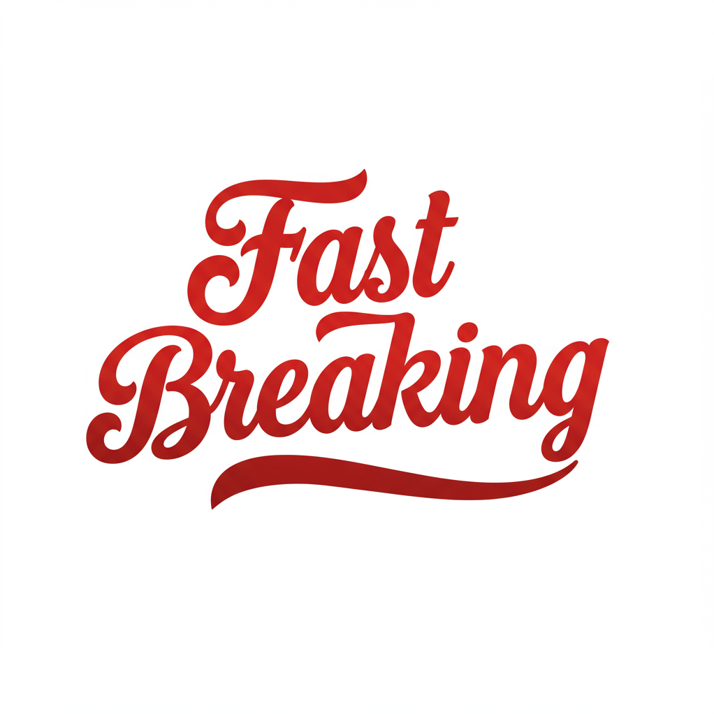 FAST BREAKING